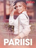 Pariisi - eroottinen novelli (eBook, ePUB)
