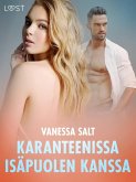 Karanteenissa isäpuolen kanssa - Eroottinen novelli (eBook, ePUB)