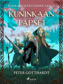 Cover Kuninkaan lapset - seikkailuntäyteinen saaga (eBook, ePUB)