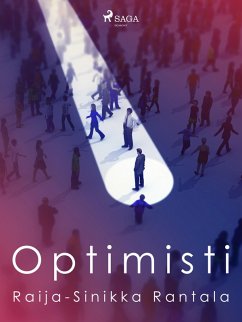 Optimisti (eBook, ePUB) - Rantala, Raija-Sinikka