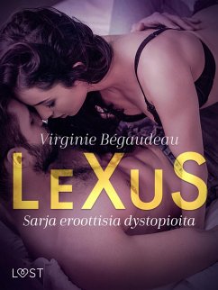 Cover LeXuS - Sarja eroottisia dystopioita (eBook, ePUB)