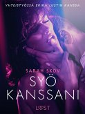 Syö kanssani - erottinen novelli (eBook, ePUB) Syö kanssani - erottinen novelli (eBook, ePUB)
