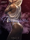 Halu 2: Professori - eroottinen novelli (eBook, ePUB) Halu 2: Professori - eroottinen novelli (eBook, ePUB)