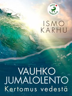 Cover Vauhko jumalolento -Kertomus vedestä (eBook, ePUB)