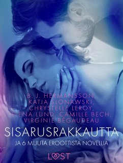 Cover Sisarusrakkautta ja 6 muuta eroottista novellia (eBook, ePUB)