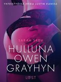 Hulluna Owen Grayhyn - eroottinen novelli (eBook, ePUB) Hulluna Owen Grayhyn - eroottinen novelli (eBook, ePUB)