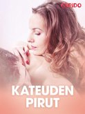 Kateuden pirut - eroottinen novelli (eBook, ePUB)