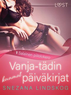Cover Vanja-tädin kuumat päiväkirjat 1: Salainen piilolokero - eroottinen novelli (eBook, ePUB)