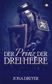 Der Prinz der drei Heere (eBook, ePUB)