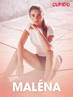 Maléna - eroottinen novelli (eBook, ePUB) - Cupido