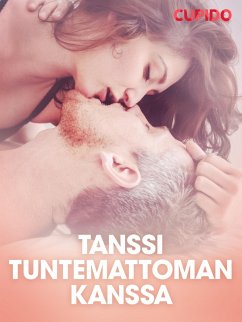 Tanssi tuntemattoman kanssa - eroottinen novelli (eBook, ePUB) - Cupido