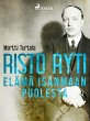 Risto Ryti: Elämä isänmaan puolesta... - Bild 1