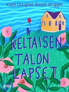 Cover Keltaisen talon lapset (eBook, ePUB)