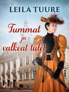 Tummat ja valkeat tulet (eBook, ePUB) - Tuure, Leila
