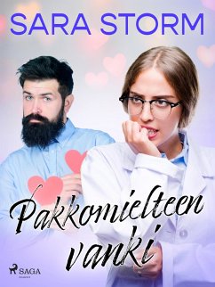 Pakkomielteen vanki (eBook, ePUB) - Storm, Sara