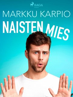 Naisten mies (eBook, ePUB) - Karpio, Markku