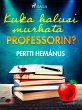 Kuka halusi murhata professorin?... - Bild 1