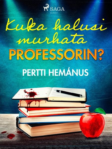 Kuka halusi murhata professorin? (eBook, ePUB) Kuka halusi murhata professorin? (eBook, ePUB)