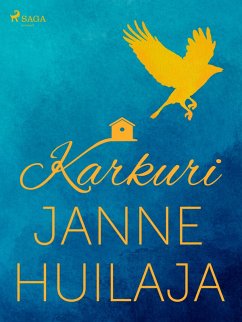 Karkuri (eBook, ePUB) - Huilaja, Janne