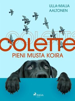 Colette, pieni musta koira (eBook, ePUB) - Aaltonen, Ulla-Maija