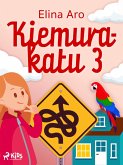Kiemurakatu 3 (eBook, ePUB) Kiemurakatu 3 (eBook, ePUB)