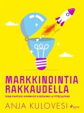 Markkinointia rakkaudella (eBook, ePUB)