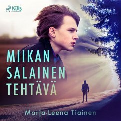 Miikan salainen tehtävä (MP3-Download) - Tiainen, Marja-Leena
