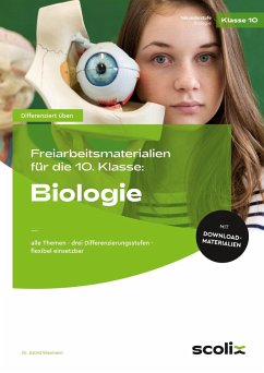 Freiarbeitsmaterialien 10. Klasse: Biologie - Wasmann, Astrid
