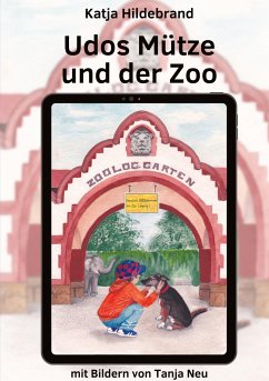 Udos Mütze und der Zoo - Hildebrand, Katja