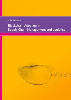 Blockchain Adoption in Supply Chain Management and Logistics - Hackius, Niels