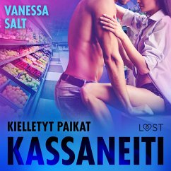 Kielletyt paikat: Kassaneiti - eroottinen novelli (MP3-Download) - Salt, Vanessa