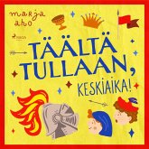 Täältä tullaan, keskiaika! (MP3-Download)