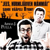 "Jees, Nurmijärven mämmiä!" sanoi vääpeli Ryhmy (MP3-Download)