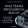 Was Teams erfolgreich macht - Die... - Bild 1
