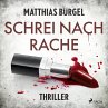 Schrei nach Rache: Psychothriller... - Bild 1