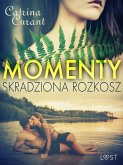 Momenty. Skradziona rozkosz – opowiadanie erotyczne (eBook, ePUB)