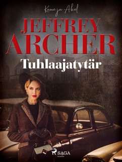 Tuhlaajatytär (eBook, ePUB) - Archer, Jeffrey