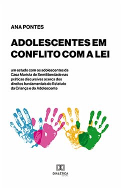 Adolescentes em conflito com a lei (eBook, ePUB) - Pontes, Ana