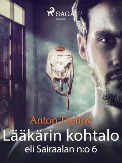 Cover Lääkärin kohtalo eli Sairaalan n:o 6 (eBook, ePUB)