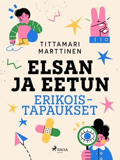 Elsan ja Eetun erikoistapaukset (eBook, ePUB) - Marttinen, Tittamari