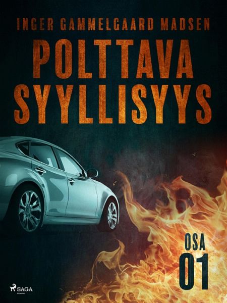 Polttava syyllisyys: Osa 1 (eBook, ePUB) Polttava syyllisyys: Osa 1 (eBook, ePUB)