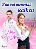 Kun voi menettää kaiken (eBook, ePUB)