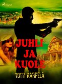 Juhli ja kuole (eBook, ePUB)