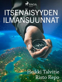 Itsenäisyyden ilmansuunnat (eBook, ePUB) - Talvitie, Heikki; Repo, Risto