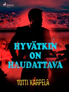 Cover Hyvätkin on haudattava (eBook, ePUB)