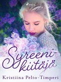 Syreenikiitäjä (eBook, ePUB) Syreenikiitäjä (eBook, ePUB)