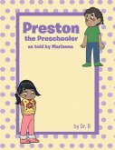 Preston the Preschooler as told by Marianna (eBook, ePUB)