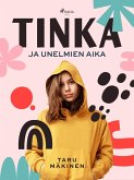 Tinka ja unelmien aika (eBook, ePUB)