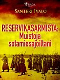 Reservikasarmista: Muistoja sotamiesajoiltani (eBook, ePUB)