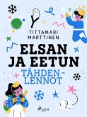 Elsan ja Eetun tähdenlennot (eBook, ePUB) Elsan ja Eetun tähdenlennot (eBook, ePUB)
